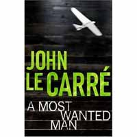 I READ: John Le Carre’s  A Most Wanted Man
